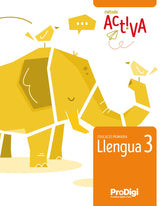 Quadern. Llengua 3 EP - Activa - ProDigi | Varios autores | 9788430740567 (Teide)